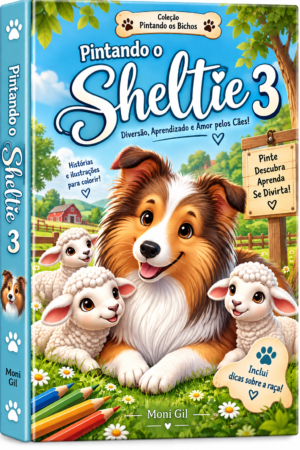 Coleção Pintando o Sheltie 3 - Livro de Colorir